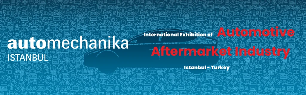 نمایشگاه‌ اتومکانیکا استانبول و دبی ۲۰۲۶